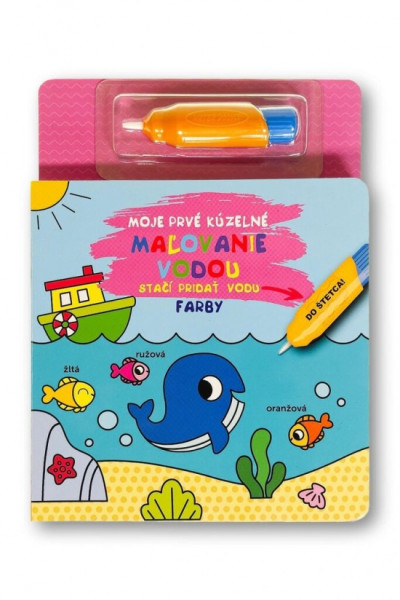 Moje prvé kúzelné maľovanie vodou - Farby Moje prvé kúzelné maľovanie vodou - Farby