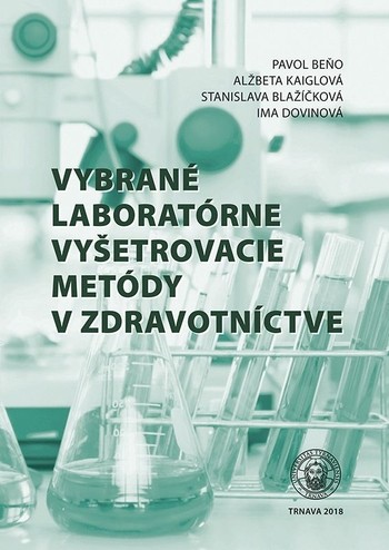 Vybrané laboratórne vyšetrovacie metódy v zdravotníctve