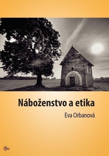 Náboženstvo a etika Náboženstvo a etika