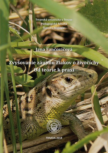 Zvyšovanie záujmu žiakov o živočíchy. Od teórie k praxi Zvyšovanie záujmu žiakov o živočíchy. Od teórie k praxi