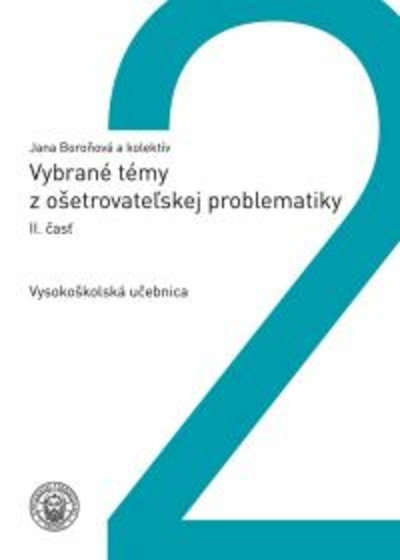 Vybrané témy z ošetrovateľskej problematiky, II.časť