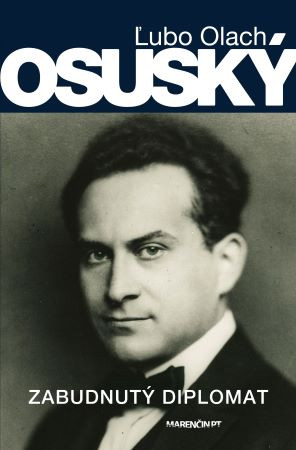 Osuský - Zabudnutý diplomat Osuský - Zabudnutý diplomat