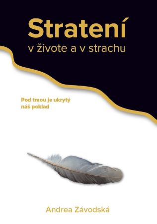 Stratení v živote a v strachu Stratení v živote a v strachu
