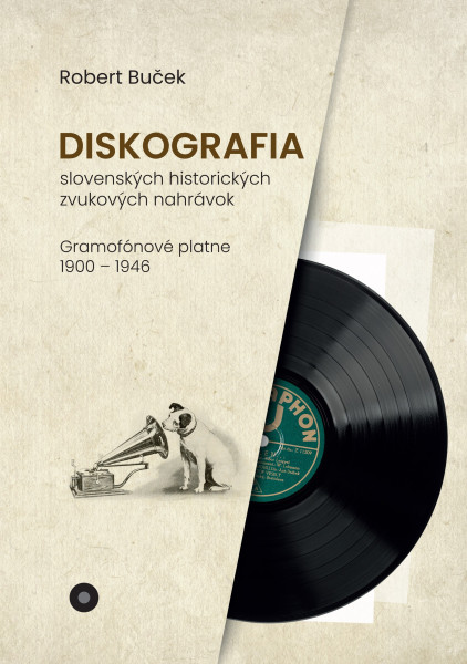 Diskografia slovenských historických zvukových nahrávok: gramofónové platne 1900 – 1946
