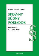 Správny súdny poriadok. 1. vyd., 6-2025 Správny súdny poriadok. 1. vyd., 6-2025