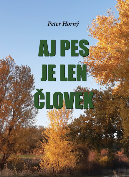Aj pes je len človek Aj pes je len človek