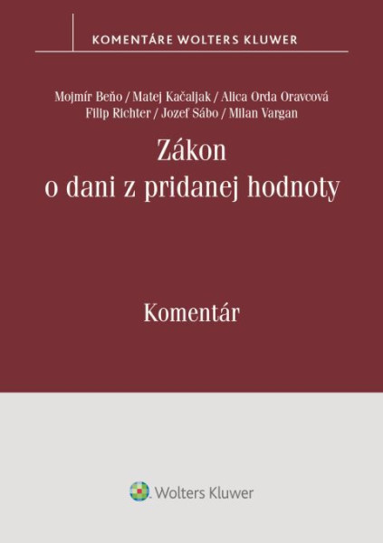 Zákon o dani z pridanej hodnoty. Komentár Zákon o dani z pridanej hodnoty. Komentár