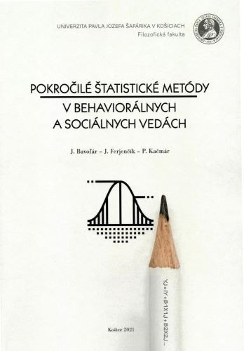 Pokročilé štatistické metódy v behaviorálnych a sociálnych vedách