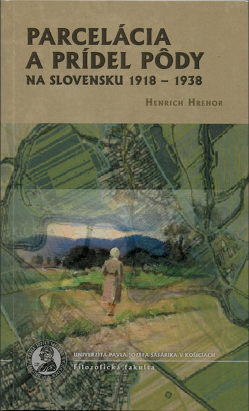 Parcelácia a prídel pôdy na Slovensku 1918-1938