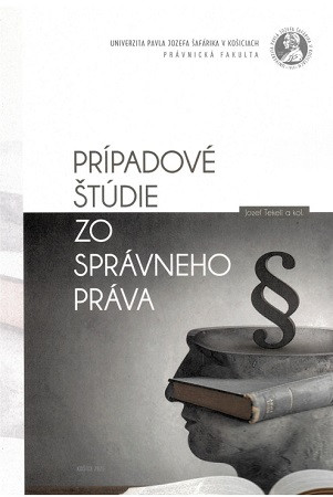 Prípadové štúdie zo správneho práva Prípadové štúdie zo správneho práva