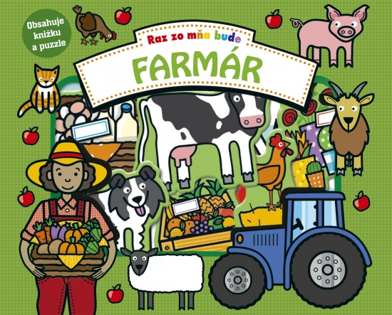 Raz zo mňa bude: Farmár Raz zo mňa bude: Farmár