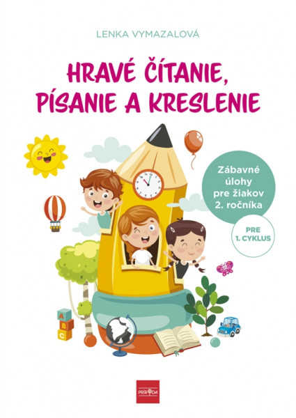 Hravé čítanie, písanie a kreslenie Hravé čítanie, písanie a kreslenie