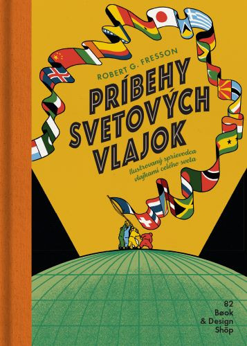 Príbehy svetových vlajok (2.vydanie) Príbehy svetových vlajok (2.vydanie)