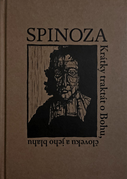 Krátky traktát o Bohu, človeku a jeho blahu Krátky traktát o Bohu, človeku a jeho blahu
