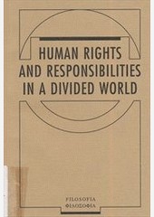Human Rights and Responsibilities in a Divided World Human Rights and Responsibilities in a Divided World