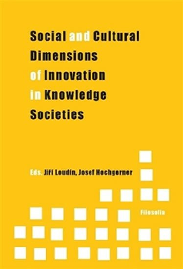 Social and Cultural Dimensions of Innovation in Knowledge Societies Social and Cultural Dimensions of Innovation in Knowledge Societies