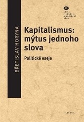Kapitalismus: mýtus jednoho slova Kapitalismus: mýtus jednoho slova