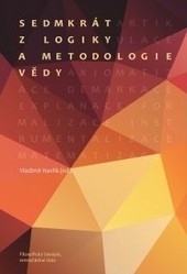 Sedmkrát z logiky a metodologie vědy Sedmkrát z logiky a metodologie vědy