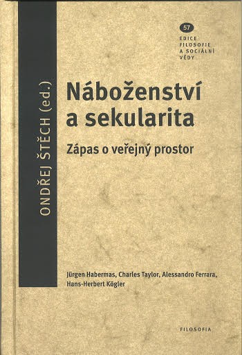 Náboženství a sekularita. Zápas o veřejný prostor - svazek 57 Náboženství a sekularita. Zápas o veřejný prostor - svazek 57