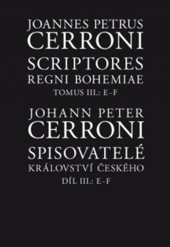 Spisovatelé království českého III, E–F Spisovatelé království českého III, E–F