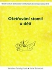 Ošetřování stomií u dětí Ošetřování stomií u dětí