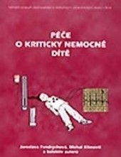 Péče o kriticky nemocné dítě Péče o kriticky nemocné dítě