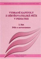 Vybrané kapitoly z ošetřovatelské péče v pediatrii II. Vybrané kapitoly z ošetřovatelské péče v pediatrii II.