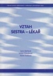 Vztah Sestra - Lékař Vztah Sestra - Lékař