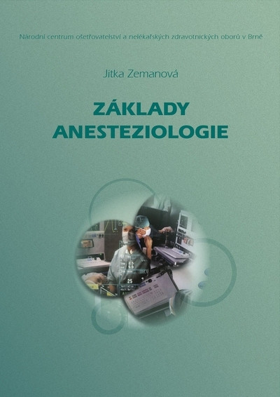 Základy anesteziologie, nové přepracované vydání