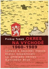 Okres na východě 1960 - 1989 Okres na východě 1960 - 1989