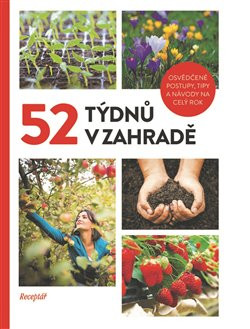 52 týdnů v zahradě 52 týdnů v zahradě