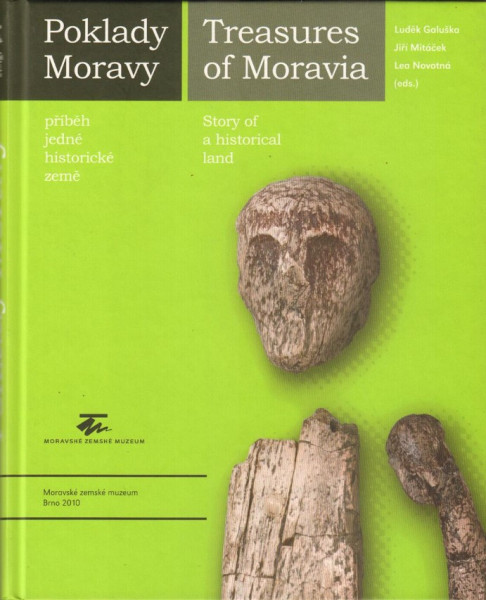 Poklady Moravy - příběh jedné historické země Poklady Moravy - příběh jedné historické země