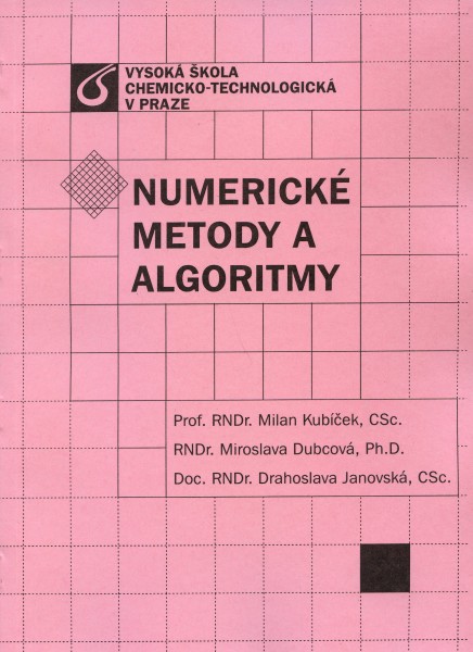 Numerické metody a algoritmy Numerické metody a algoritmy