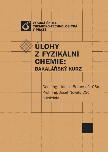 Úlohy z fyzikální chemie: Bakalářský kurz Úlohy z fyzikální chemie: Bakalářský kurz