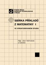 Sbírka příkladů z Matematiky I Sbírka příkladů z Matematiky I