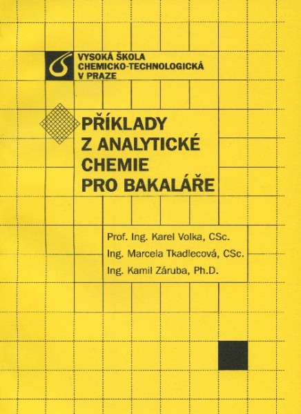 Příklady z analytické chemie pro bakaláře Příklady z analytické chemie pro bakaláře