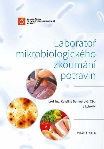 Laboratoř mikrobiologického zkoumání potravin Laboratoř mikrobiologického zkoumání potravin