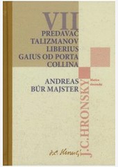 Zobrané spisy VII. Predavač talizmanov, Andreas Búr Majster