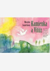 Kamienka a Viťúz Kamienka a Viťúz