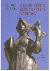 Z dejín matíc slovanských národov Z dejín matíc slovanských národov