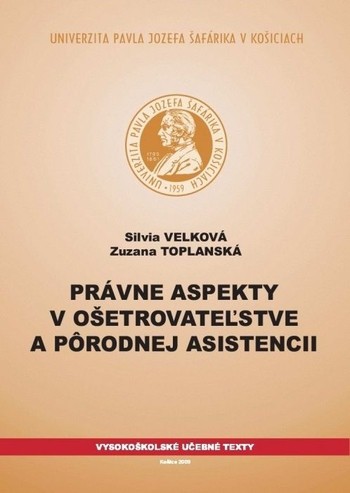 Právne aspekty v ošetrovateľstve a pôrodnej asistencii