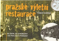 Pražské výletní restaurace Pražské výletní restaurace
