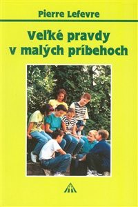Veľké pravdy v malých príbehoch 1