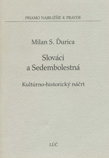 Slováci a Sedembolestná Slováci a Sedembolestná