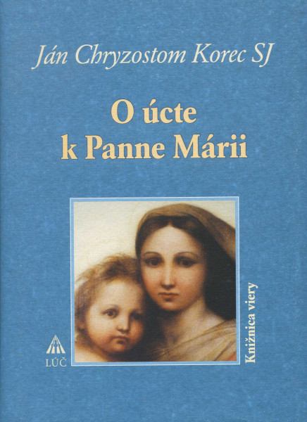O úcte k Panne Márii O úcte k Panne Márii