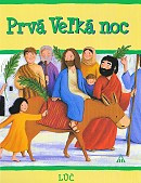 Prvá Veľká noc Prvá Veľká noc