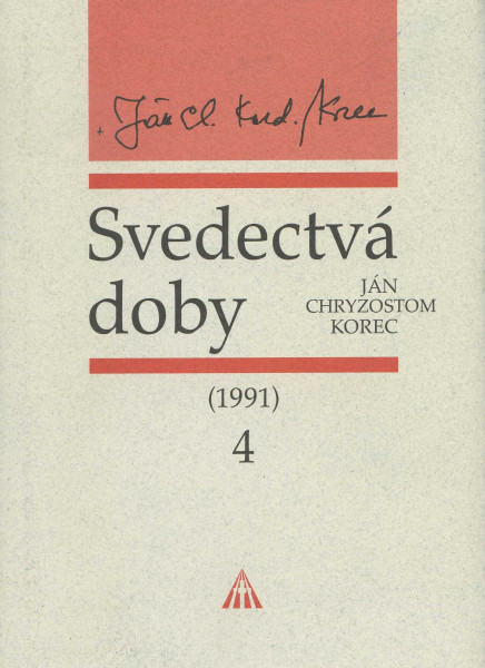 Svedectvá doby 4 Svedectvá doby 4