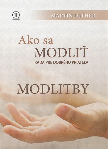 Ako sa modliť. Modlitby (farebný obal)
