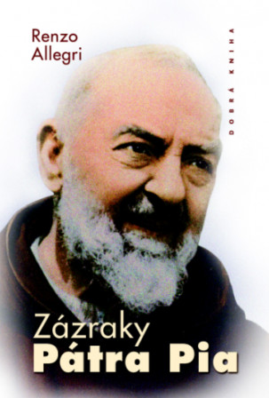 Zázraky Pátra Pia Zázraky Pátra Pia