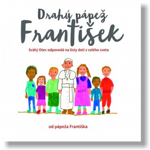 Drahý pápež František Drahý pápež František